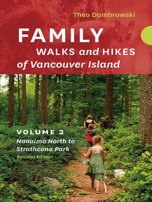 Title details for Family Walks and Hikes of Vancouver Island — Revised Edition by Theo Dombrowski - Available